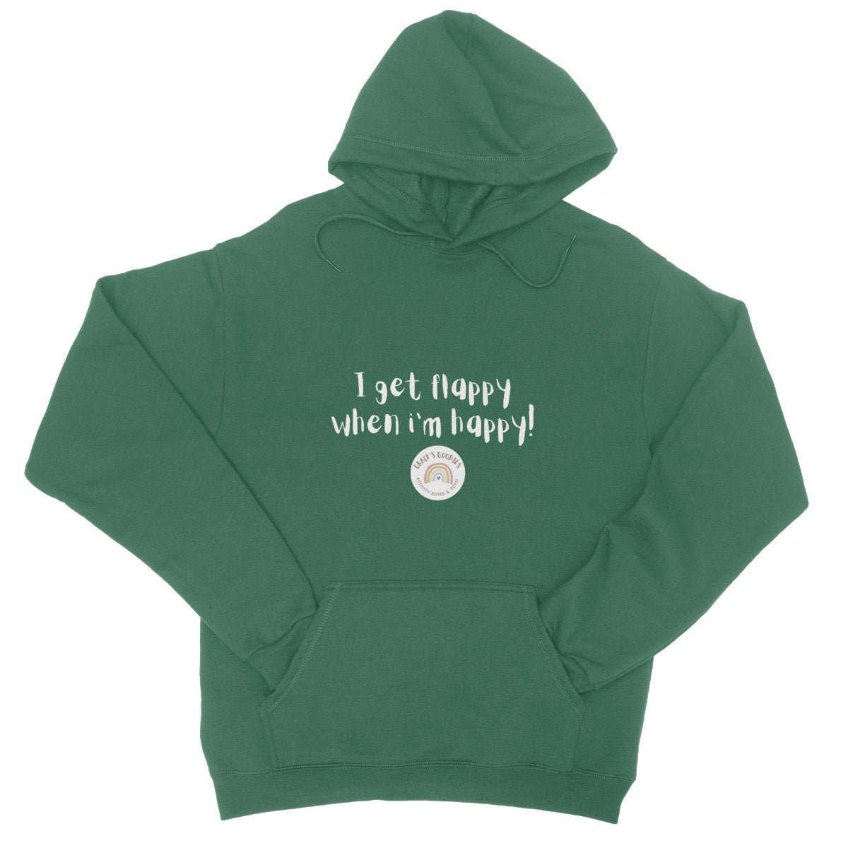 I get flappy when i'm happy College Hoodie - Adult